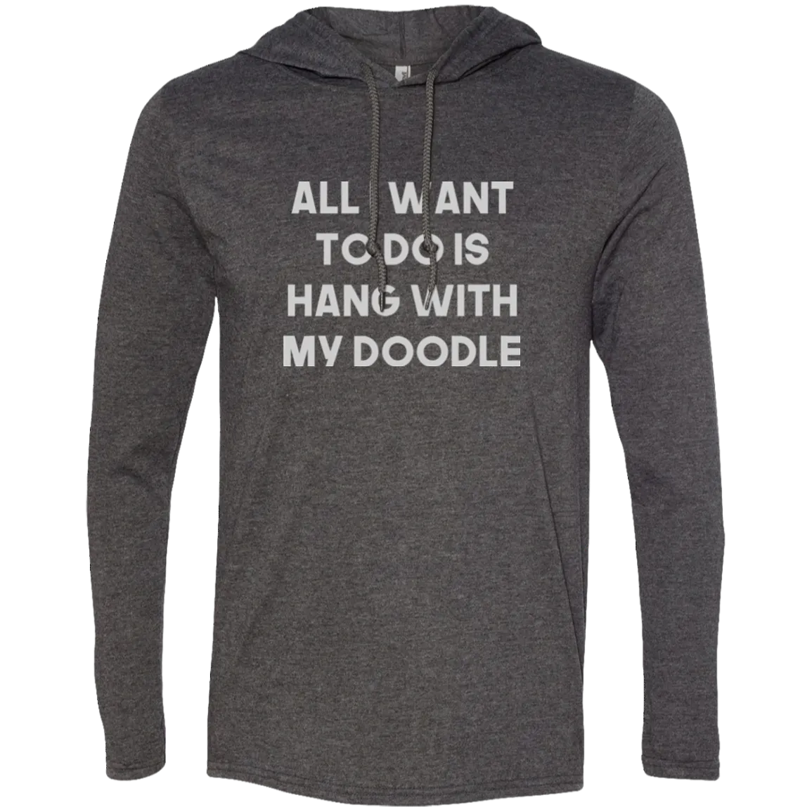 Hang with my doodle Goldendoodle, labradoodle Hoodie!