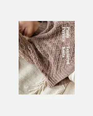 TEXTURED KNITS by Paula Pereira